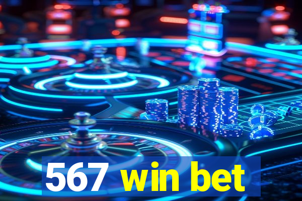 567 win bet